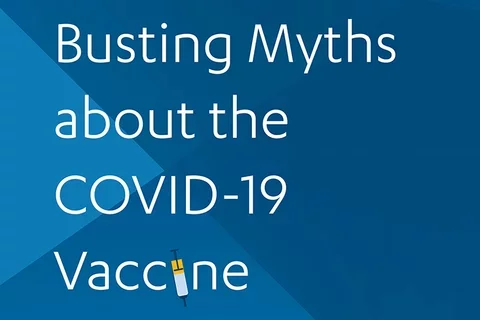Busting Myths about the COVID-19 Vaccine