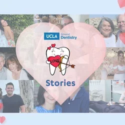UCLA School of Dentistry love stories, with collage of eight photos behind the graphic